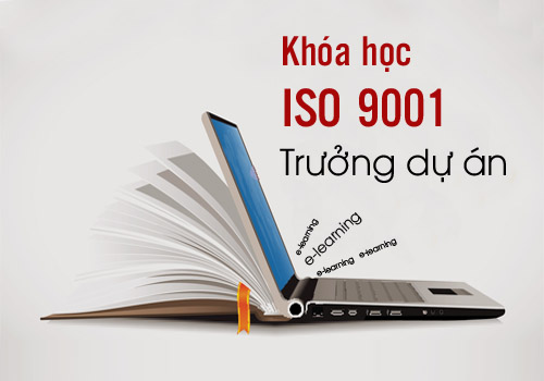 Khóa học đào tạo trưởng dự án thực hiện theo tiêu chuẩn ISO 9001