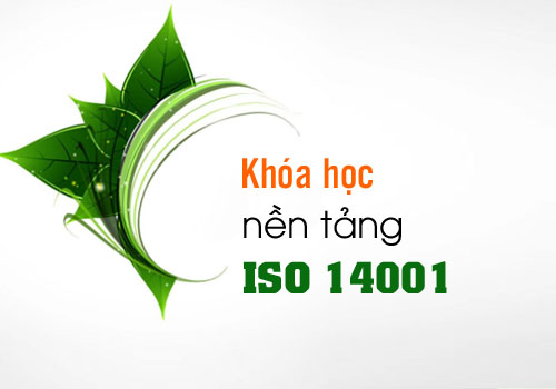 Khóa học nền tảng về ISO 14001
